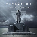 VNV Nation - Of Faith, Power And Glory