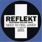 Reflekt - Need to Feel Loved