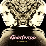 Goldfrapp - Felt Mountain