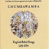 Chumbawamba - English Rebel Songs 1381-1984