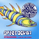 Ozric Tentacles - Spice Doubt