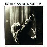 U2 - Wide Awake In America