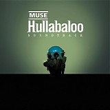 Muse - Hullabaloo