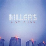 Killers, The - Hot Fuss