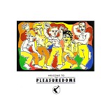 Frankie Goes To Hollywood - Welcome To The Pleasure Dome