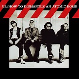 U2 - How To Dismantle An Atomic Bomb