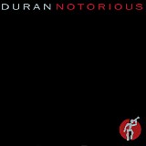 Duran Duran - Notorious