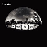 Oasis - Don't Believe The Truth