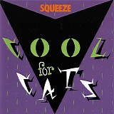 Squeeze - Cool For Cats