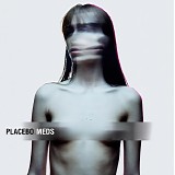 Placebo - Meds