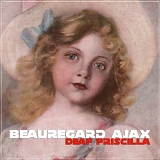 Beauregard Ajax - Deaf Priscilla