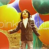 Pink Martini - Get Happy