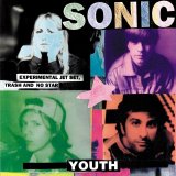 Sonic Youth - Experimental Jet Set, Trash And No Star