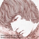 Hecker, Maximilian - Rare and Unreleased