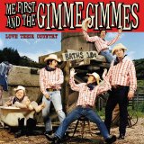 Me First And The Gimme Gimmes - Love Their Country