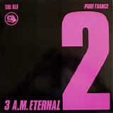 The KLF - 3 A.M. Eternal (Pure Trance 2)