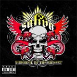 Saliva - Survival Of The Sickest