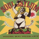 Soul Asylum - While You Were Out