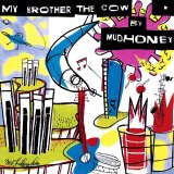 Mudhoney - My Brother The Cow