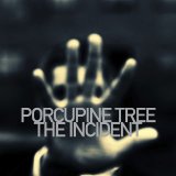 Porcupine Tree - The Incident - Cd 1