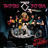 Twisted Sister - Still Hungry