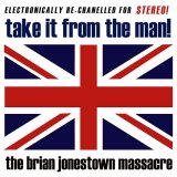 The Brian Jonestown Massacre - Take It From The Man!