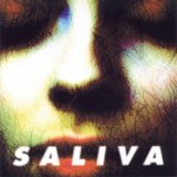 Saliva - Saliva