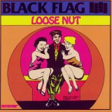 Black Flag - Loose Nut