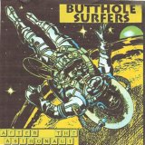 Butthole Surfers - After The Astronaut