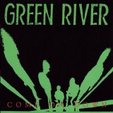 Green River - Come On Down