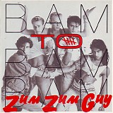Bam To Bam Bam - Zum Zum Guy