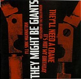 They Might Be Giants - They'll Need A Crane