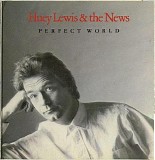 Huey Lewis & The News - Perfect World
