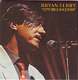 Bryan Ferry - Let's Stick Together