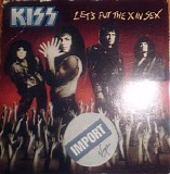 Kiss - Let's Put The X In Sex