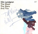 Nils Landgren - The Moon, The Stars And You