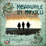 Meanwhile In Mexico - Rosencrants And Guildenstern Are Deaf