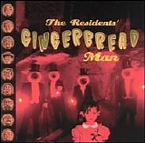 The Residents - Gingerbread Man