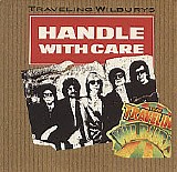 Traveling Wilburys - Handle With Care