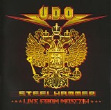 U.D.O. - Steelhammer - Live From Moscow