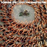 Someone Still Loves You Boris Yeltsin - Let It Sway (FOR SALE)