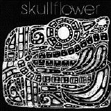 Skullflower - Birthdeath