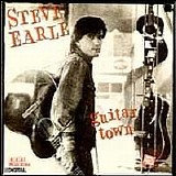Steve Earle - Guitar Town [Bonus Track]