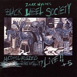 Black Label Society - Alcohol Fueled Brewtality!
