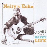 Nelly's Echo - Secrets To A Happy Life