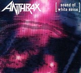 Anthrax - Sound Of White Noise