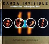 Danza Invisible - Grandes Ã©xitos. Un trabajo muy duro