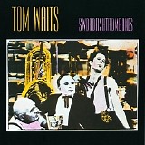 Tom Waits - Swordfishtrombones