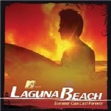 Various artists - MTV Presents Laguna Beach - Summer Can Last Forever
