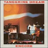 Tangerine Dream - Encore